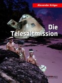Die Telesaltmission (eBook, PDF)