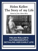 Helen Keller: The Story of My Life (eBook, ePUB)