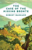 The Case of the Missing Brontë (eBook, ePUB)