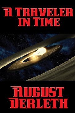 A Traveler in Time (eBook, ePUB) - Derleth, August