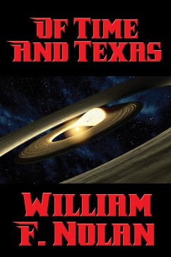 Of Time and Texas (eBook, ePUB) - Nolan, William F.