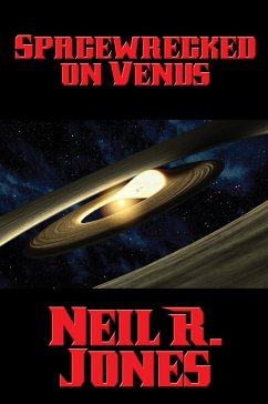 Spacewrecked on Venus (eBook, ePUB) - Jones, Neil R.