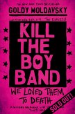 Kill the Boy Band (eBook, ePUB)