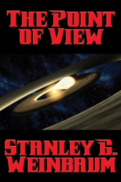 The Point of View (eBook, ePUB) - Weinbaum, Stanley G.