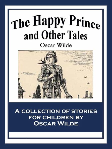 The Happy Prince and Other Tales (eBook, ePUB)