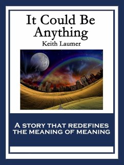 It Could Be Anything (eBook, ePUB) - Laumer, Keith