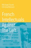 French Intellectuals Against the Left (eBook, PDF)