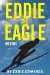 Eddie the Eagle: My Story (eBook, ePUB) - Bild 1