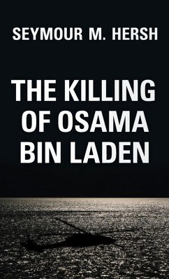 The Killing of Osama Bin Laden (eBook, ePUB) - Hersh, Seymour M.