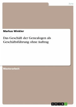 Das Geschäft der Genealogen als Geschäftsführung ohne Auftrag (eBook, PDF)