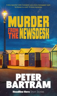 Murder from the Newsdesk (eBook, ePUB) - Bartram, Peter