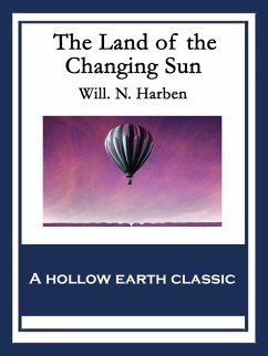 The Land of the Changing Sun (eBook, ePUB) - Harben, Will. N.