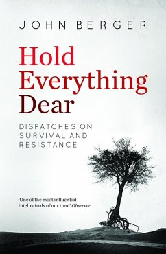 Hold Everything Dear (eBook, ePUB) - Berger, John