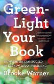 Green-Light Your Book (eBook, ePUB)