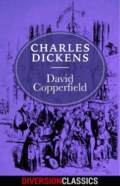 David Copperfield (Diversion Classics) (eBook, ePUB) - Dickens, Charles