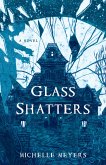 Glass Shatters (eBook, ePUB)
