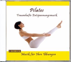 Pilates-Traumhafte Entspannungsmusik - Verlag Thomas Rettenmaier