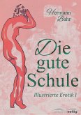 Die gute Schule (eBook, ePUB)