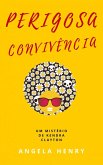 Perigosa Convivência (eBook, ePUB)
