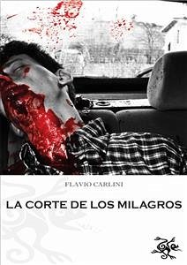 La Corte De Los Milagros (eBook, ePUB) - Carlini, Flavio