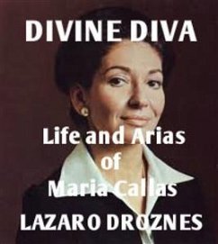 Life And Arias Of María Callas (eBook, ePUB) - Droznes, Lázaro