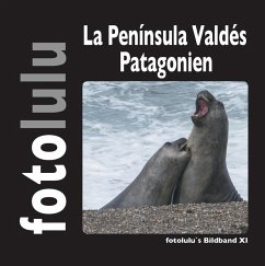 La Península Valdés Patagonien (eBook, ePUB) La Península Valdés Patagonien (eBook, ePUB)