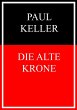 Die alte Krone (eBook, ePUB) - Bild 1