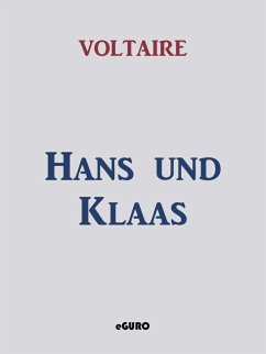 Hans und Klaas (eBook, ePUB) - Voltaire