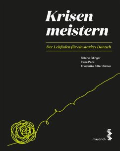Krisen meistern (eBook, PDF) - Edinger, Sabine; Penz, Irene; Ritter-Börner, Friederike