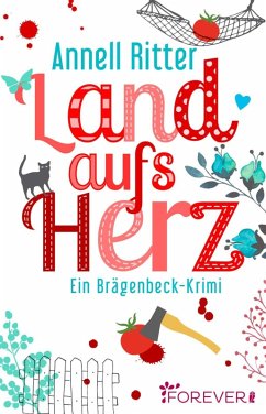 Land aufs Herz (eBook, ePUB) - Ritter, Annell