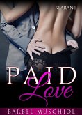 Paid Love. Erotischer Roman (eBook, ePUB)