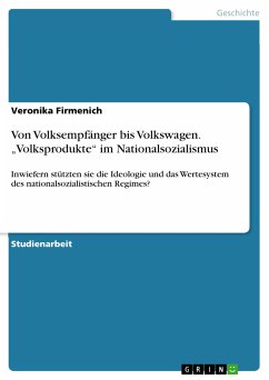 Von Volksempfänger bis Volkswagen. „Volksprodukte&quote; im Nationalsozialismus (eBook, PDF)
