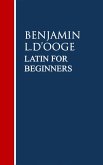 Latin for Beginners (eBook, ePUB) Latin for Beginners (eBook, ePUB)