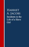 Incidents in the Life of a Slave Girl. (eBook, ePUB)