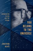 You Belong to the Universe (eBook, ePUB)