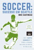 Soccer: Sucesso em Seattle (eBook, ePUB)