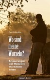 Wo sind meine Wurzeln? (eBook, ePUB)