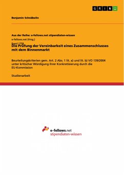 Die Prüfung der Vereinbarkeit eines Zusammenschlusses mit dem Binnenmarkt (eBook, PDF)