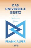 Das Universelle Gesetz für das Wassermann Zeitalter (eBook, ePUB) Das Universelle Gesetz für das Wassermann Zeitalter (eBook, ePUB)