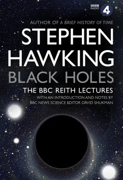 Black Holes: The Reith Lectures (eBook, ePUB) - Hawking, Stephen