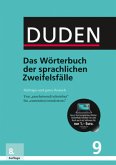 Das Wörterbuch der sprachlichen Zweifelsfälle Das Wörterbuch der sprachlichen Zweifelsfälle