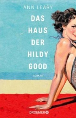 Das Haus der Hildy Good - Leary, Ann