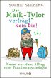 Der Maik-Tylor verträgt kein Bio - Bild 1