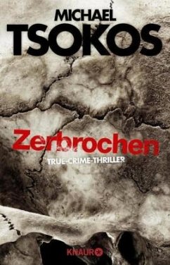 Zerbrochen / Fred Abel Bd.3 - Tsokos, Michael