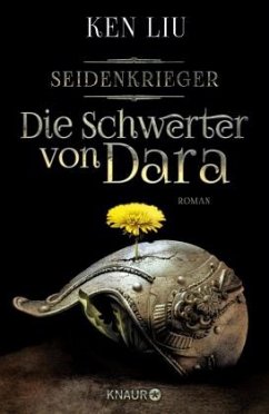 Die Schwerter von Dara / Die Legenden von Dara Bd.1 - Liu, Ken