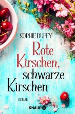 Rote Kirschen, schwarze Kirschen - Duffy, Sophie