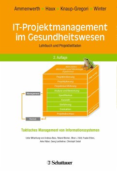 IT-Projektmanagement im Gesundheitswesen (eBook, PDF) - Ammenwerth, Elske; Haux, Reinhold; Knaup-Gregori, Petra; Winter, Alfred