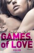 Games of Love ? Entfesseltes Begehren