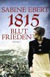 1815 - Blutfrieden - Bild 1