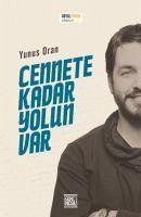 Cennete Kadar Yolun Var - Oran, Yunus